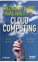 Reliability and Availability of Cloud Computing