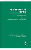 Feminism for Girls (RLE Feminist Theory)