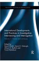 International Developments and Practices in Investigative Interviewing and Interrogation