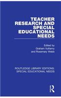 Teacher Research and Special Education Needs