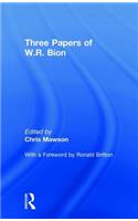 Three Papers of W.R. Bion