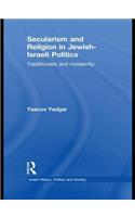 Secularism and Religion in Jewish-Israeli Politics