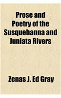 Prose and Poetry of the Susquehanna and Juniata Rivers