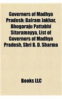 Governors of Madhya Pradesh: Balram Jakhar, Bhogaraju Pattabhi Sitaramayya, List of Goverbalram Jakhar, Bhogaraju Pattabhi Sitaramayya, List of Governors of Madhya Pradesh, Shri(English)