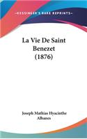 Vie De Saint Benezet (1876)