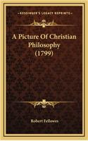 A Picture of Christian Philosophy (1799)