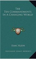 Ten Commandments In A Changing World
