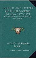 Journal And Letters Of Philip Vickers Fithian 1773-1774: A Plantation Tutor Of The Old Dominion(English)