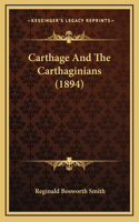 Carthage And The Carthaginians (1894)