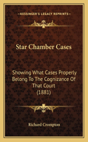 Star Chamber Cases