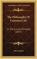 The Philosophy Of Common Life