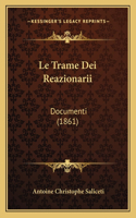 Le Trame Dei Reazionarii