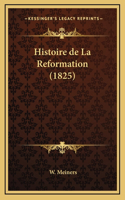 Histoire de La Reformation (1825)