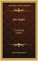 Ein Opfer: Erzahlung (1893)