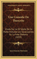 Une Comedie De Theocrite