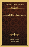 Men's Bible Class Songs