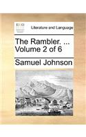 The Rambler. ... Volume 2 of 6: (English)