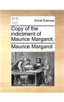 Copy of the Indictment of Maurice Margarot.