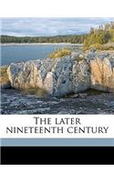 The Later Nineteenth Century