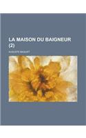 La Maison Du Baigneur (2 )