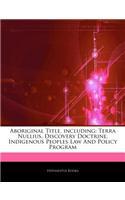 Articles on Aboriginal Title, Including: Terra Nullius, Discovery Doctrine, Indigenous Peoples Law and Policy Program