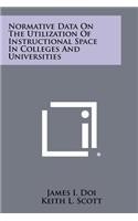 Normative Data On The Utilization Of Instructional Space In Colleges And Universities
