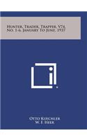 Hunter, Trader, Trapper, V74, No. 1-6, January to June, 1937