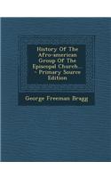 History of the Afro-American Group of the Episcopal Church...
