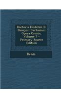 Doctoris Ecstatici D. Dionysii Cartusiani Opera Omnia, Volume 7