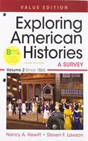 Loose-Leaf Version for Exploring American Histories, Value Edition, Volume 2 & Achieve Read & Practice for Exploring American Histories, Value Edition (1-Term Access)