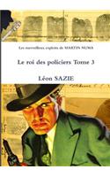 Les Merveilleux Exploits De Martin NUMA Le Roi Des Policiers Tome 3
