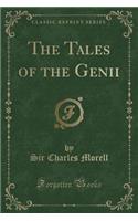 The Tales of the Genii (Classic Reprint)