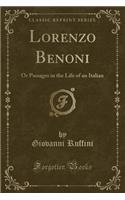 Lorenzo Benoni: Or Passages in the Life of an Italian (Classic Reprint)(English)
