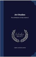 Art Studies: The Old Masters of Italy Volume 2