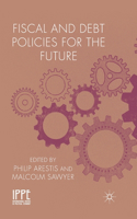 Fiscal and Debt Policies for the Future