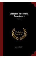 Sermons on Several Occasions ..; Volume 1