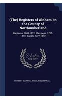 (the) Registers of Alnham, in the County of Northumberland