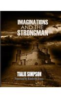 Imaginations and the Strongman