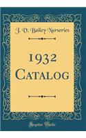 1932 Catalog (Classic Reprint)