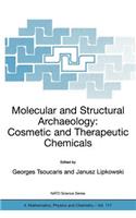 Molecular and Structural Archaeology: Cosmetic and Therapeutic Chemicals