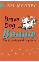 Brave Dog Bonnie