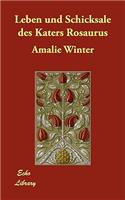 Leben Und Schicksale Des Katers Rosaurus