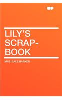 Lily's Scrap-Book