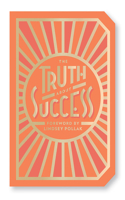 Truth about Success