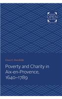 Poverty and Charity in Aix-En-Provence, 1640-1789