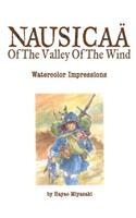 Nausicaa of the Valley of the Wind: Watercolor Impressions: Watercolor Impressions