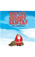 Are You Grumpy, Santa?