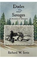 Dudes and Savages