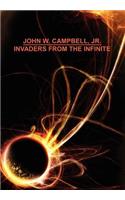 Invaders from the Infinite
