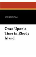 Once Upon a Time in Rhode Island